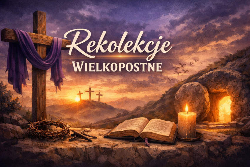 REKOLEKCJE WIELKOPOSTNE 2026